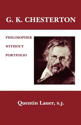 G. K. Chesterton : Philosophe sans portefeuille - G. K. Chesterton: Philosopher Without Portfolio