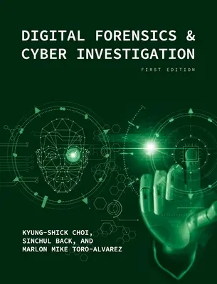 Criminalistique numérique et enquêtes sur la cybernétique - Digital Forensics and Cyber Investigation