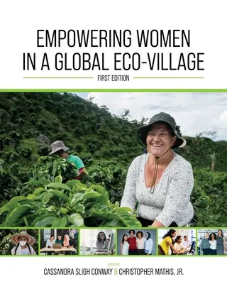 L'autonomisation des femmes dans un éco-village mondial - Empowering Women in a Global Eco-Village