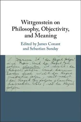 Wittgenstein sur la philosophie, l'objectivité et le sens - Wittgenstein on Philosophy, Objectivity, and Meaning