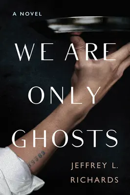 Nous ne sommes que des fantômes - We Are Only Ghosts