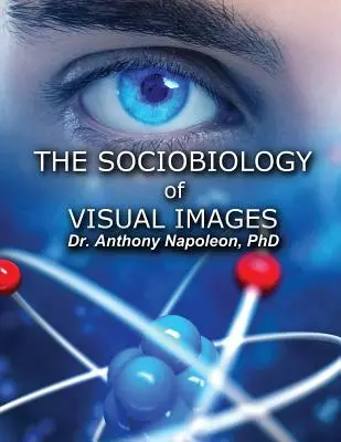 La sociobiologie des images visuelles - The Sociobiology of Visual Images