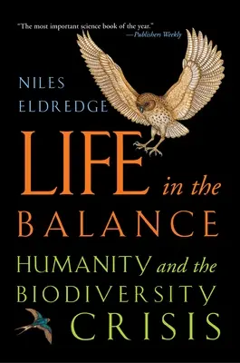 La vie en équilibre : L'humanité et la crise de la biodiversité - Life in the Balance: Humanity and the Biodiversity Crisis