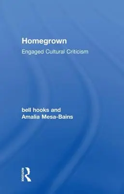 Homegrown : La critique culturelle engagée - Homegrown: Engaged Cultural Criticism