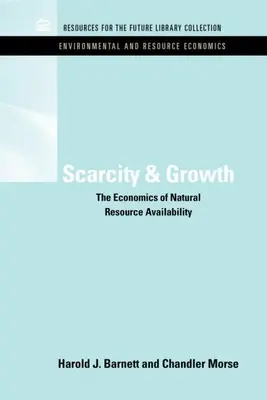 Rareté et croissance : L'économie de la disponibilité des ressources naturelles - Scarcity and Growth: The Economics of Natural Resource Availability