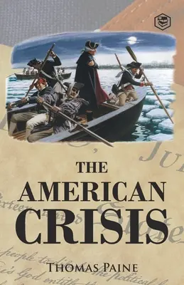 La crise américaine - The American Crisis