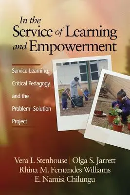 Au service de l'apprentissage et de l'autonomisation : Apprentissage par le service, pédagogie critique et projet de résolution de problèmes - In the Service of Learning and Empowerment: Service-Learning, Critical Pedagogy, and the Problem-Solution Project