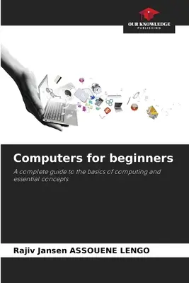Ordinateurs pour débutants - Computers for beginners