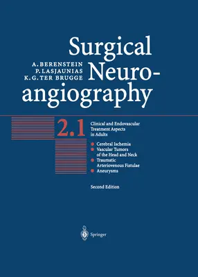 Neuroangiographie chirurgicale : Vol.2 : Aspects cliniques et traitement endovasculaire chez l'adulte - Surgical Neuroangiography: Vol.2: Clinical and Endovascular Treatment Aspects in Adults