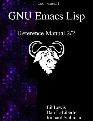 Manuel de référence de GNU Emacs Lisp 2/2 - GNU Emacs Lisp Reference Manual 2/2