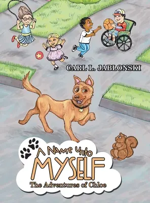 Un nom pour moi-même : Les aventures de Chloé - A Name Unto Myself: The Adventures of Chloe