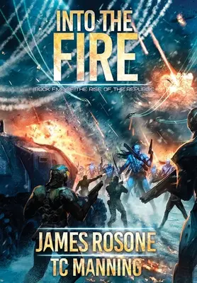 Dans le feu : Livre cinq - Into the Fire: Book Five