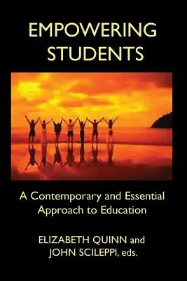 Empowering Students : Une approche contemporaine et essentielle de l'éducation - Empowering Students: A Contemporary and Essential Approach to Education