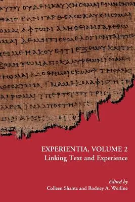 Experientia, Volume 2 : Le lien entre le texte et l'expérience - Experientia, Volume 2: Linking Text and Experience