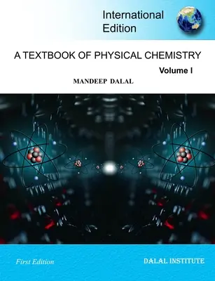 Manuel de chimie physique - Volume 1 - A Textbook of Physical Chemistry - Volume 1