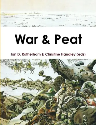 Guerre et tourbe - War & Peat