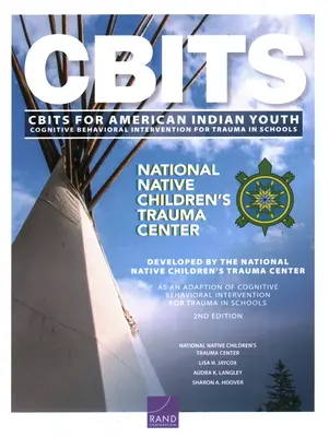 Intervention cognitivo-comportementale pour les traumatismes à l'école (Cbits) pour les jeunes Amérindiens - Cognitive Behavioral Intervention for Trauma in Schools (Cbits) for American Indian Youth