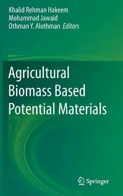 Matériaux potentiels à base de biomasse agricole - Agricultural Biomass Based Potential Materials