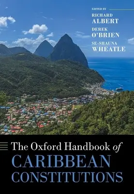 Le Manuel d'Oxford sur les constitutions des Caraïbes - The Oxford Handbook of Caribbean Constitutions