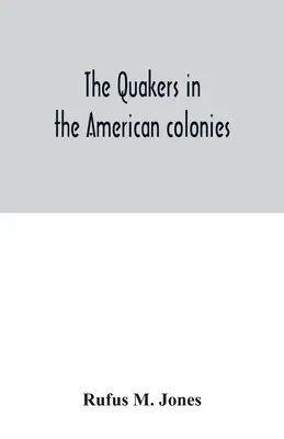 Les Quakers dans les colonies américaines - The Quakers in the American colonies