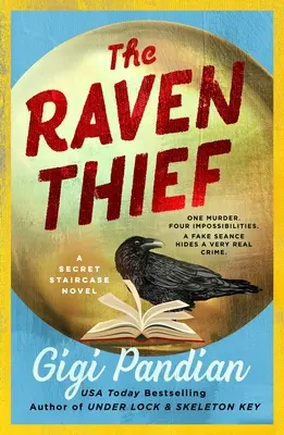 Le voleur de corbeau : Un roman de l'escalier secret - The Raven Thief: A Secret Staircase Novel