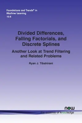 Différences divisées, factorielles décroissantes et splines discrètes : Un autre regard sur le filtrage des tendances et les problèmes connexes - Divided Differences, Falling Factorials, and Discrete Splines: Another Look at Trend Filtering and Related Problems