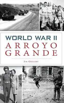 Seconde Guerre mondiale Arroyo Grande - World War II Arroyo Grande