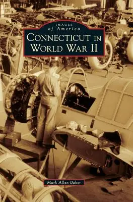 Le Connecticut pendant la Seconde Guerre mondiale - Connecticut in World War II