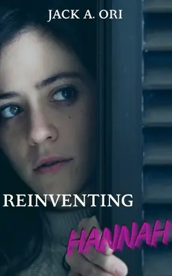 Réinventer Hannah - Reinventing Hannah