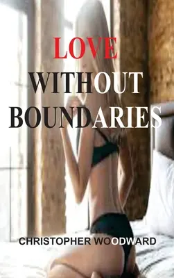 L'amour sans frontières - Love Without Boundaries