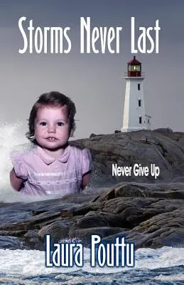 Les tempêtes ne durent jamais - Storms Never Last