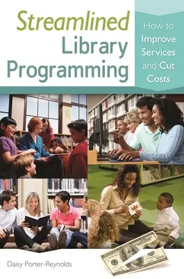 Programmation rationalisée des bibliothèques : comment améliorer les services et réduire les coûts - Streamlined Library Programming: How to Improve Services and Cut Costs