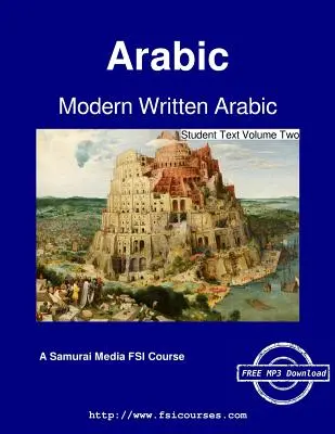 Arabe moderne écrit - Texte de l'étudiant Volume deux - Modern Written Arabic - Student Text Volume Two