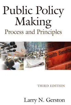 L'élaboration des politiques publiques : Processus et principes - Public Policy Making: Process and Principles