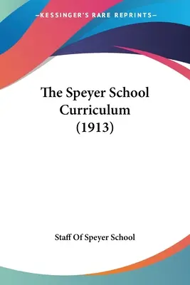 Le programme de l'école Speyer (1913) - The Speyer School Curriculum (1913)