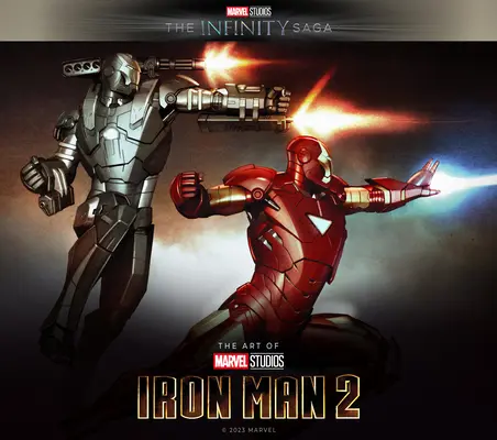 Marvel Studios' the Infinity Saga - Iron Man : L'art d'Iron Man 2 - Marvel Studios' the Infinity Saga - Iron Man: The Art of Iron Man 2