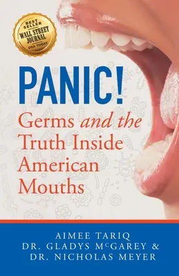 Panique ! Les germes et la vérité dans la bouche des Américains - Panic! Germs and the Truth Inside American Mouths