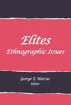 élites : Questions ethnographiques - Elites: Ethnographic Issues