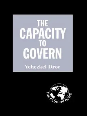 La capacité de gouverner : Un rapport au Club de Rome - The Capacity to Govern: A Report to the Club of Rome