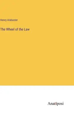 La roue du droit - The Wheel of the Law