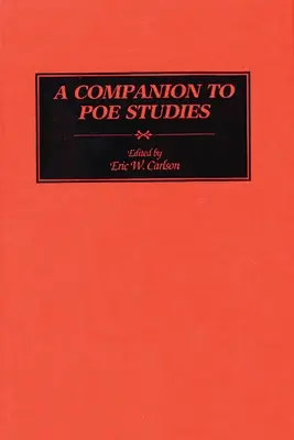 Un compagnon pour les études sur Poe - A Companion to Poe Studies