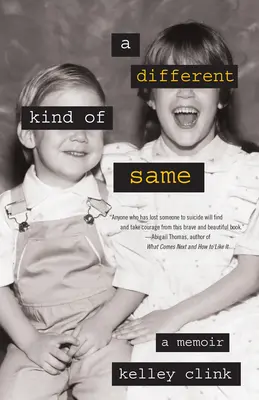 Une autre sorte de même : Un mémoire - A Different Kind of Same: A Memoir