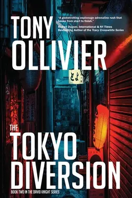 La diversion de Tokyo : La série David Knight : Livre 2 - The Tokyo Diversion: The David Knight Series: Book 2