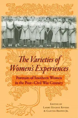 La diversité des expériences féminines : Portraits de femmes du Sud dans le siècle de l'après-guerre civile - The Varieties of Women's Experiences: Portraits of Southern Women in the Post-Civil War Century