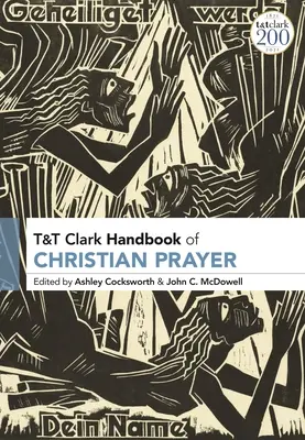 Manuel de prière chrétienne de T&T Clark - T&T Clark Handbook of Christian Prayer