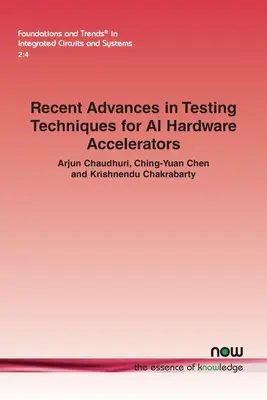 Avancées récentes dans les techniques de test pour les accélérateurs matériels d'IA - Recent Advances in Testing Techniques for AI Hardware Accelerators