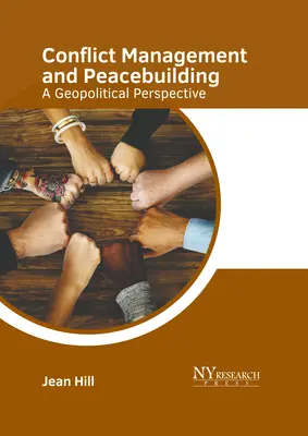 Gestion des conflits et consolidation de la paix : Une perspective géopolitique - Conflict Management and Peacebuilding: A Geopolitical Perspective