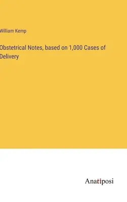 Notes obstétricales, basées sur 1 000 cas d'accouchement - Obstetrical Notes, based on 1,000 Cases of Delivery