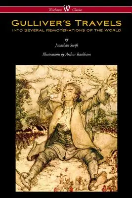 Les Voyages de Gulliver (édition Wisehouse Classics - avec des illustrations originales en couleur d'Arthur Rackham) - Gulliver's Travels (Wisehouse Classics Edition - with original color illustrations by Arthur Rackham)