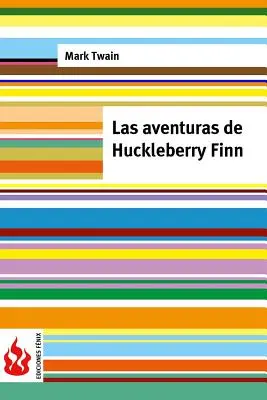 Les aventures de Huckleberry Finn : (prix réduit). Édition limitée - Las aventuras de Huckleberry Finn: (low cost). Edicin limitada